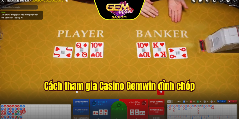 Cách tham gia Casino Gemwin đỉnh chóp