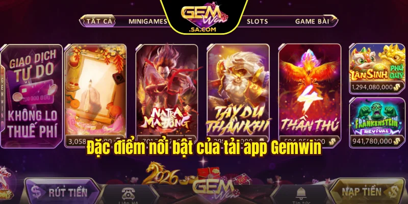 Đặc điểm nổi bật của tải app Gemwin