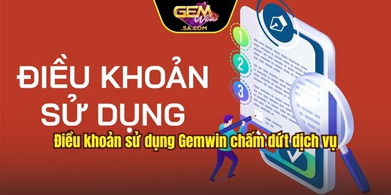 Điều khoản sử dụng Gemwin về chấm dứt dịch vụ